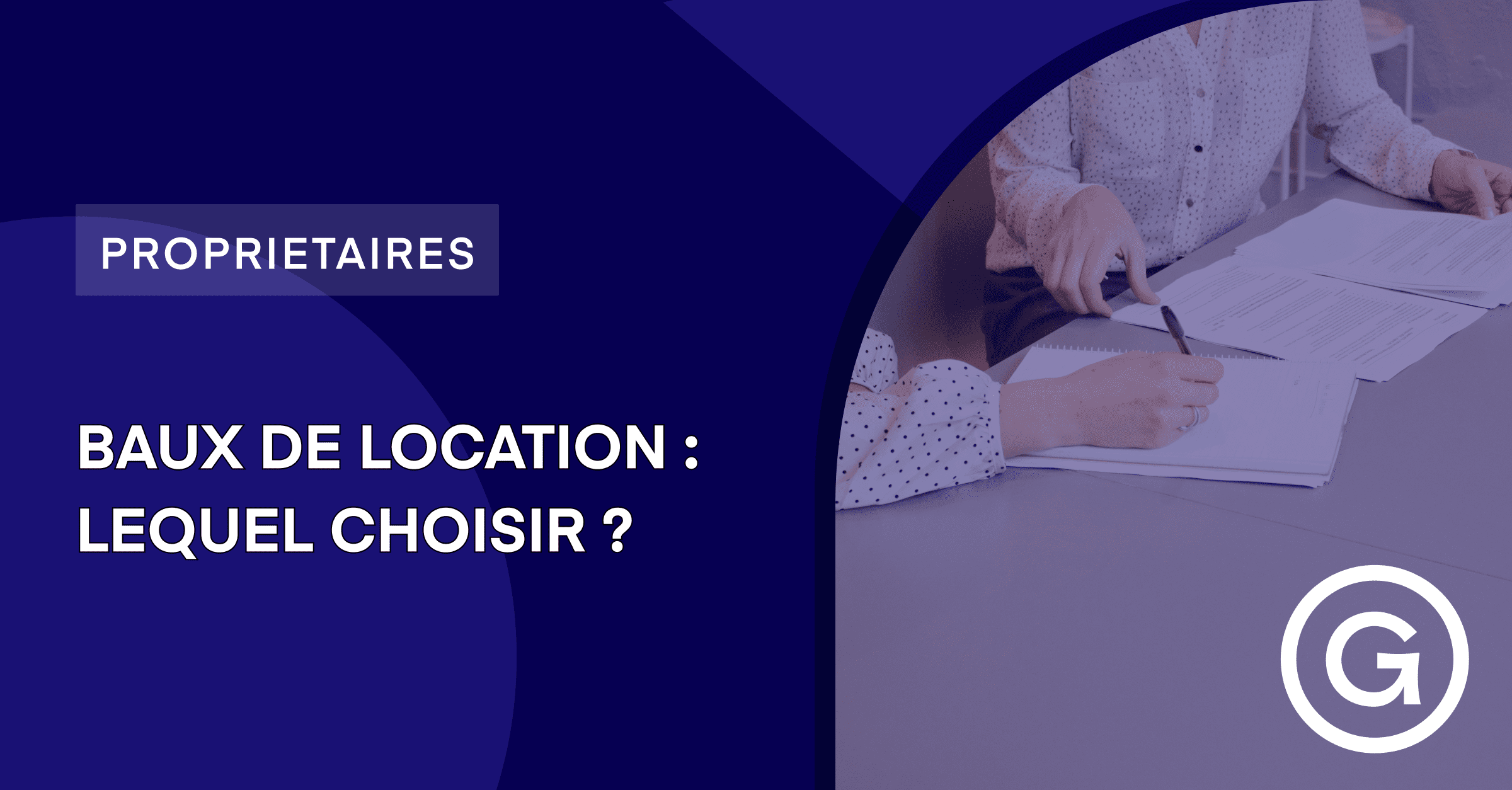 Gestion Locative : Quel Type De Bail De Location Choisir